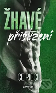 Žhavé přistižení - C.E. Ricci - kniha z kategorie Romantická