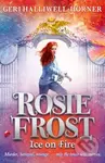 Rosie Frost: Ice on Fire - Geri Halliwell-Horner - kniha z kategorie Sci-fi, fantasy a komiksy