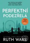 Perfektní podezřelá - Ruth Ware,Perfektní podezřelá - Ruth Ware - kniha z kategorie Spoločenská beletria