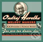 Ondřej Havelka & Melody Makers: Jen pro ten dnešní den (Live) / 25th Anniversary LP