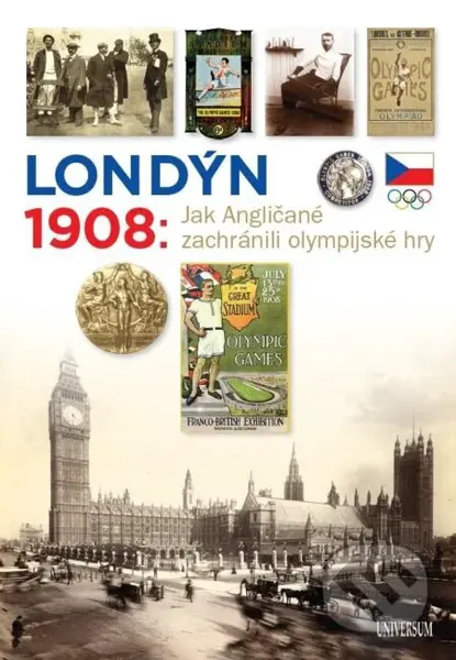 Londýn 1908 (Jak Angličané zachránili olympijské hry) - kniha z kategorie Historie