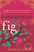 Pomegranate & Fig - Zaheda Ghani - kniha z kategorie Společenská beletrie