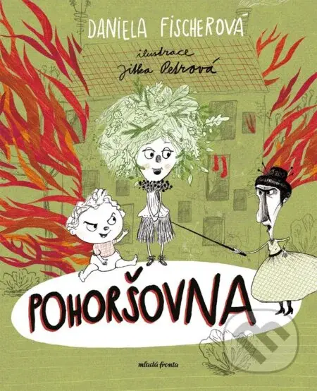Pohoršovna - Daniela Fischerová, Jitka Petrová (ilustrátor) - kniha z kategorie Beletrie pro děti