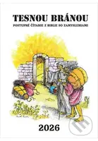 Tesnou bránou 2026 (Postupné čítanie z Biblie so zamysleniami) - kniha z kategorie Duchovní život