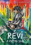 Révi a Město snů - Veronika Hurdová - kniha z kategorie Sci-fi a fantasy