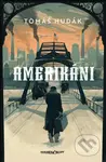 Amerikáni - Tomáš Hudák - kniha z kategorie Beletrie