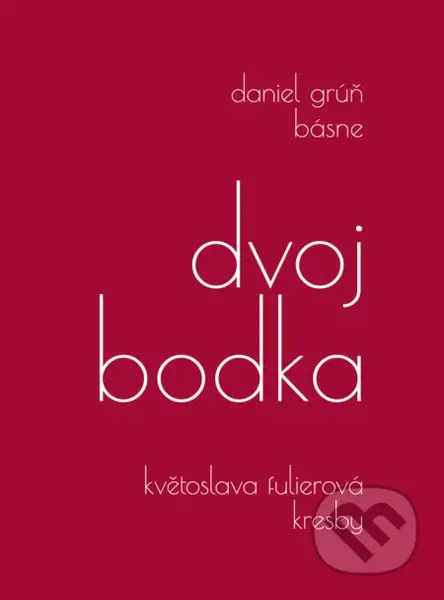 Dvojbodka (Básne a Kresby) - Daniel Grúň, Květoslava Fulierová - kniha z kategorie Poezie
