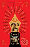 Always Take Notes (Advice from some of the world's greatest writers) - kniha z kategorie Humanitní a společenské vědy