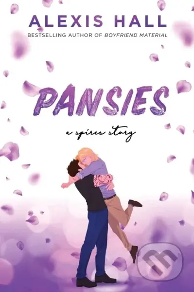 Pansies - Alexis Hall - kniha z kategorie Romantická