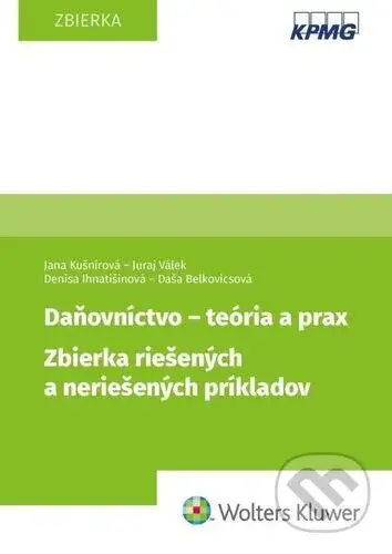 Daňovníctvo - teória a prax (Zbierka riešených a neriešených príkladov) - kniha z kategorie Daně