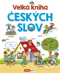 Velká kniha českých slov - Pavlína Šamalíková - kniha z kategorie Pro děti