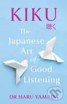 Kiku (The Japanese Art of Good Listening) - Haru Yamada - kniha z kategorie Psychologie