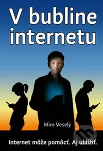 V bubline internetu - Miro Veselý - kniha z kategorie Etiketa