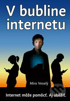 V bubline internetu - Miro Veselý - kniha z kategorie Etiketa