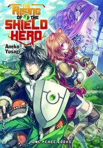 The Rising of the Shield Hero Volume 01: Light Novel - kniha z kategorie Komiksy
