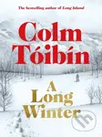 A Long Winter - Colm Tóibín