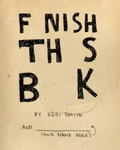 Finish This Book - Keri Smithová