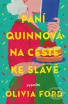 Paní Quinnová na cestě ke slávě - Olivia Ford - kniha z kategorie Společenská beletrie