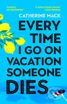 Every Time I Go on Vacation, Someone Dies (Escape to the Amalfi Coast in the summer’s freshest, sharpest and funniest mystery) - kniha z kategorie…