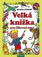 Velká knížka pro šikovné ruce (Krajina zázraků) - kniha z kategorie Omalovánky, vystřihovánky, papír