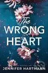 The Wrong Heart - Jennifer Hartmann - kniha z kategorie Romantická