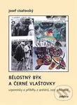 Bělostný býk a černé vlaštovky (Vzpomínky a příběhy z ateliérů, cest a hospod) - kniha z kategorie Společenská beletrie