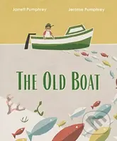 The Old Boat - Jarrett Pumphrey, Jerome Pumphrey - kniha z kategorie Pro děti