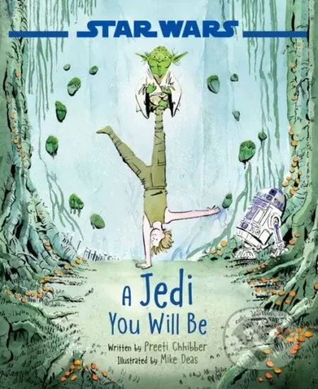 Star Wars: A Jedi You Will Be - Preeti Chhibber - kniha z kategorie Pro děti
