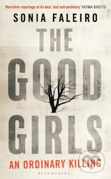 The Good Girls (An Ordinary Killing) - Faleiro Sonia Faleiro - kniha z kategorie Životopisy, reportáže a myšlenky