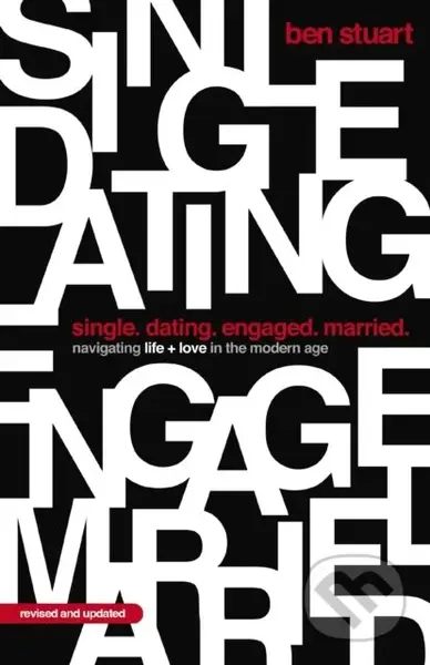 Single, Dating, Engaged, Married (Navigating Life and Love in the Modern Age) - kniha z kategorie Filozofie