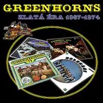 (Zelenáči) Greenhorns – Zlatá éra 1967 - 1974