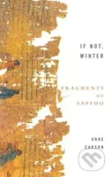 If Not, Winter: Fragments Of Sappho - Anne Carson - kniha z kategorie Literární věda