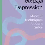 Find Your Path through Depression - Richard Gilpin