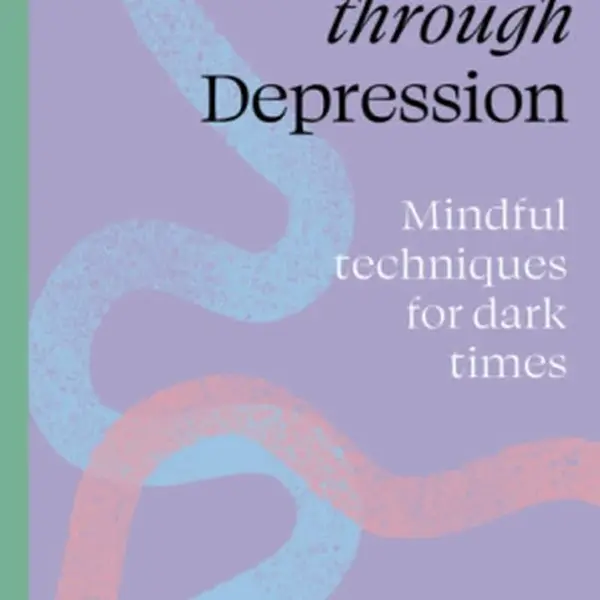 Find Your Path through Depression - Richard Gilpin