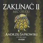 Zaklínač II Meč osudu - Andrzej Sapkowski - audiokniha