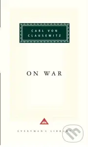 On War - Carl Von Clausewitz
