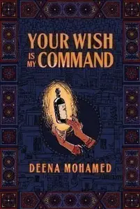 Your Wish Is My Command - Mohamed Deena