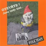 Folk Team – Otevřte! Jsou tady lidé..