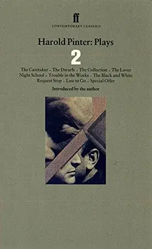 Harold Pinter Plays 2: The Caretaker; Night School; The Dwarfs; The Collection; The Lover - Harold Pinter