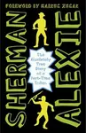 The Absolutely True Diary of a Part-Time Indian - Alexie Sherman