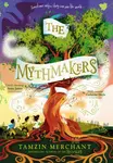 The Mythmakers - Tamzin Merchant