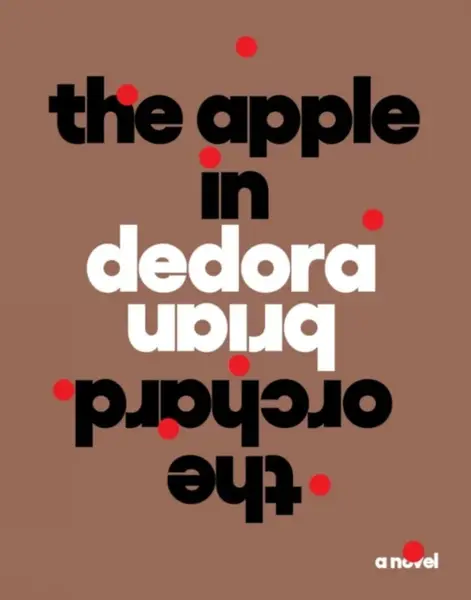 The Apple in the Orchard - Brian Dedora