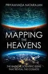 Mapping the Heavens - Priyamvada Natarajan