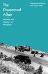 The Drummond Affair - Daniel Smith, Stephanie Matthews