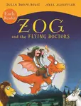 Zog and the Flying Doctors Early Reader - Julia Donaldsonová