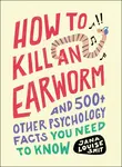 How to Kill an Earworm - Jana Louise Smit