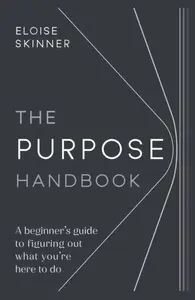 The Purpose Handbook - Eloise Skinner