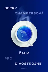 Žalm pro divostrojné (poškozená) - Becky Chambersová