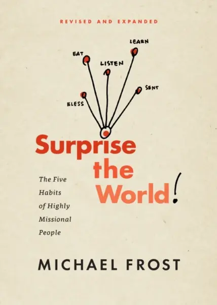 Surprise the World - Michael Frost
