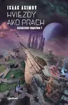 Hviezdy ako prach - Isaac Asimov